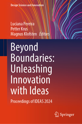 Beyond Boundaries: Unleashing Innovation with Ideas: Proceedings of Ideas 2024-cover