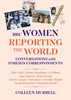 BBC Women Reporting the World: Conversations with Foreign Correspondents-cover