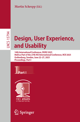 Design, User Experience, and Usability: 14th International Conference, Duxu 2025, Held as Part of the 27th Hci International Conference, Hcii 2025, Go-cover