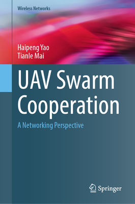 Uav Swarm Cooperation: A Networking Perspective-cover