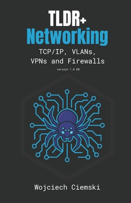 TLDR+ Networking: TCP/IP, VLANs, VPNs and Firewalls-cover