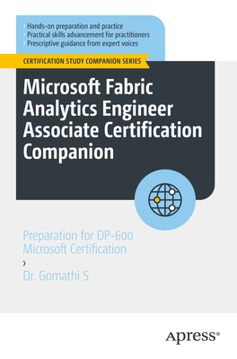 Microsoft Fabric Analytics Engineer Associate Certification Companion: Preparation for Dp-600 Microsoft Certification-cover