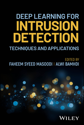 Deep Learning for Intrusion Detection: Techniques and Applications-cover