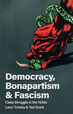 Democracy, Bonapartism and Fascism: Class Struggle in the 1930s-cover