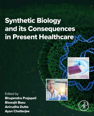 Synthetic Biology and Its Consequences in Present Healthcare-cover