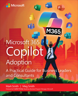 Microsoft 365 Copilot Adoption: A Practical Guide for Business Leaders and Consultants-cover