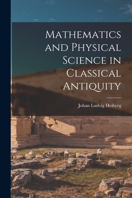 Mathematics and Physical Science in Classical Antiquity-cover