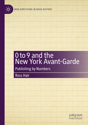0 to 9 and the New York Avant-Garde: Publishing by Numbers-cover