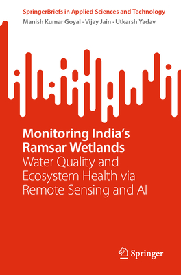 Monitoring India's Ramsar Wetlands: Water Quality and Ecosystem Health Via Remote Sensing and AI-cover