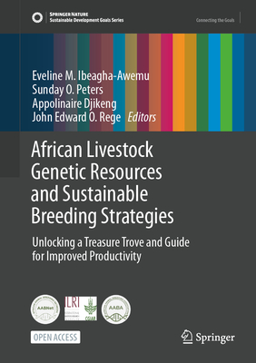 African Livestock Genetic Resources and Sustainable Breeding Strategies: Unlocking a Treasure Trove and Guide for Improved Productivity-cover