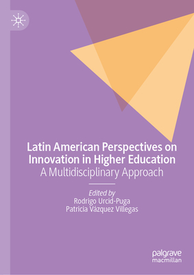 Latin American Perspectives on Innovation in Higher Education: A Multidisciplinary Approach-cover
