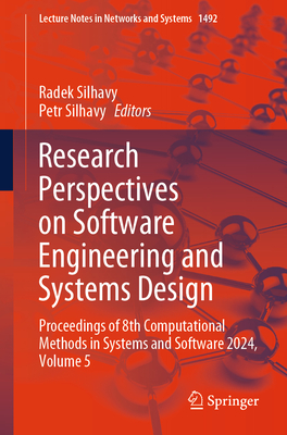 Research Perspectives on Software Engineering and Systems Design: Proceedings of 8th Computational Methods in Systems and Software 2024, Volume 5-cover
