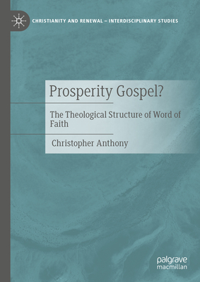 Prosperity Gospel?: The Theological Structure of Word of Faith-cover
