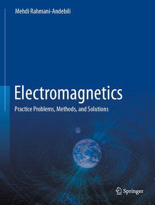 Electromagnetics: Practice Problems, Methods, and Solutions-cover