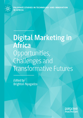 Digital Marketing in Africa: Opportunities, Challenges and Transformative Futures-cover