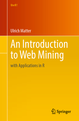 An Introduction to Web Mining: With Applications in R-cover