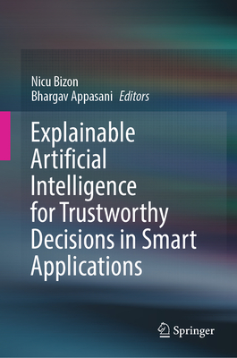 Explainable Artificial Intelligence for Trustworthy Decisions in Smart Applications-cover