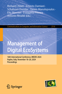 Management of Digital Ecosystems: 16th International Conference, Medes 2024, Naples, Italy, November 18-20, 2024, Proceedings-cover
