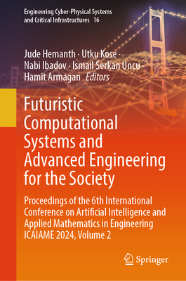 Futuristic Computational Systems and Advanced Engineering for the Society: Proceedings of the 6th International Conference on Artificial Intelligence-cover