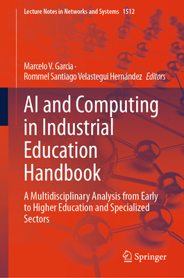 AI and Computing in Industrial Education Handbook: A Multidisciplinary Analysis from Early to Higher Education and Specialized Sectors-cover