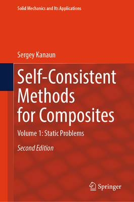 Self-Consistent Methods for Composites: Volume 1: Static Problems-cover