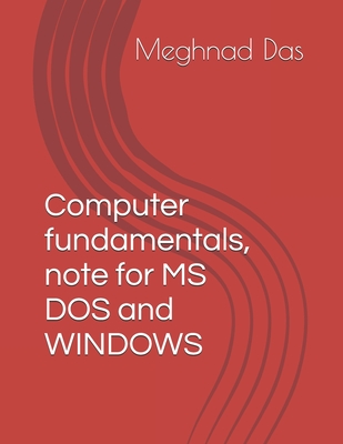 Computer fundamentals, note for MS DOS and WINDOWS-cover