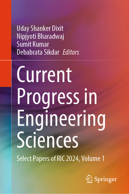 Current Progress in Engineering Sciences: Select Papers of Ric 2024, Volume 1-cover