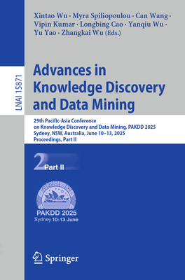 Advances in Knowledge Discovery and Data Mining: 29th Pacific-Asia Conference on Knowledge Discovery and Data Mining, Pakdd 2025, Sydney, Nsw, Austral-cover