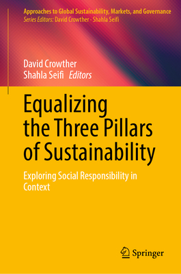 Equalizing the Three Pillars of Sustainability: Exploring Social Responsibility in Context-cover