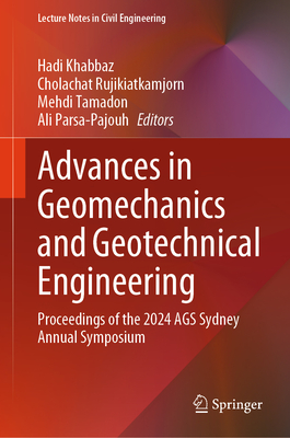 Advances in Geomechanics and Geotechnical Engineering: Proceedings of the 2024 Ags Sydney Annual Symposium-cover