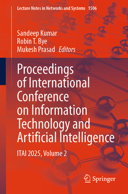 Proceedings of International Conference on Information Technology and Artificial Intelligence: Itai 2025, Volume 2-cover