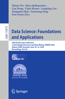 Data Science: Foundations and Applications: 29th Pacific-Asia Conference on Knowledge Discovery and Data Mining, Pakdd 2025, Sydney, Nsw, Australia, J-cover