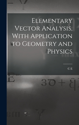 Elementary Vector Analysis, With Application to Geometry and Physics-cover