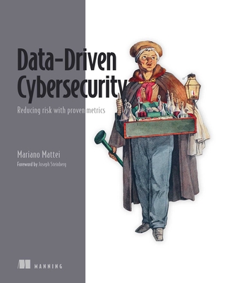 Data-Driven Cybersecurity: Reducing Risk with Proven Metrics-cover