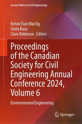 Proceedings of the Canadian Society for Civil Engineering Annual Conference 2024, Volume 6: Environmental Engineering-cover