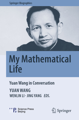 My Mathematical Life: Yuan Wang in Conversation-cover