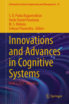 Innovations and Advances in Cognitive Systems: Iciacs 2025, Volume 2-cover