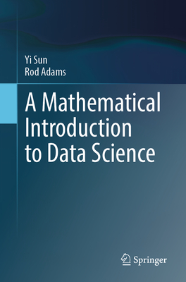 A Mathematical Introduction to Data Science-cover