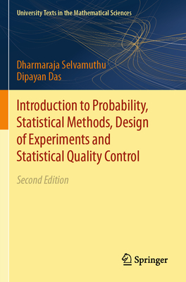 Introduction to Probability, Statistical Methods, Design of Experiments and Statistical Quality Control-cover