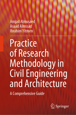 Practice of Research Methodology in Civil Engineering and Architecture: A Comprehensive Guide-cover