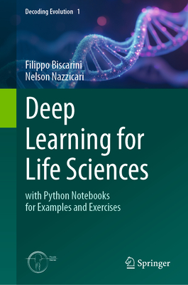 Deep Learning for Life Sciences: With Python Notebooks for Examples and Exercises-cover