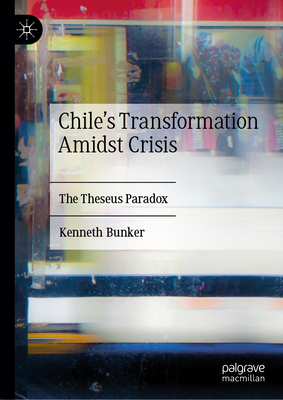 Chile's Transformation Amidst Crisis: The Theseus Paradox-cover