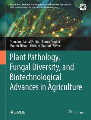Plant Pathology, Fungal Diversity, and Biotechnological Advances in Agriculture-cover