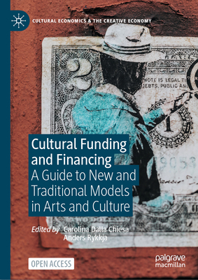 Cultural Funding and Financing: A Guide to New and Traditional Models in Arts and Culture-cover