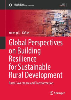 Global Perspectives on Building Resilience for Sustainable Rural Development: Rural Governance and Transformation-cover
