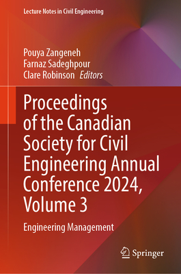Proceedings of the Canadian Society for Civil Engineering Annual Conference 2024, Volume 3: Engineering Management-cover