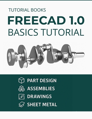 FreeCAD 1.0 Basics Tutorial (COLORED)-cover