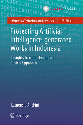 Protecting Artificial Intelligence-Generated Works in Indonesia: Insights from the European Union Approach-cover
