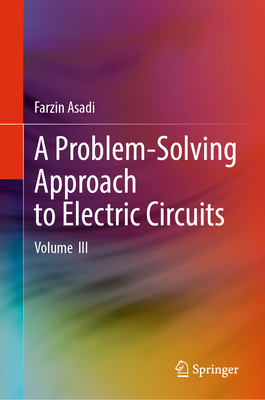 A Problem-Solving Approach to Electric Circuits: Volume III-cover