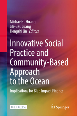 Innovative Social Practice and Community-Based Approach to the Ocean: Implications for Blue Impact Finance-cover